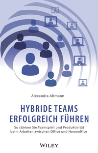 Abbildung von: Hybride Teams erfolgreich führen - Wiley-VCH