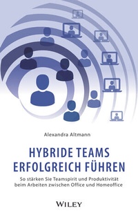 Abbildung von: Hybride Teams erfolgreich führen - Wiley-VCH