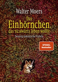Abbildung von: Das Einhörnchen, das rückwärts leben wollte - Penguin Verlag