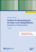 Bild: Kaufleute f&uuml;r B&uuml;romanagement: Der Report in der Wahlqualifikation - Kiehl
