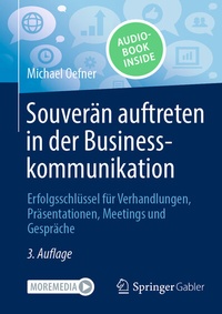 Abbildung von: Souverän auftreten in der Businesskommunikation - Springer Gabler