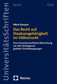 Abbildung von: Das Recht auf Staatsangehörigkeit im Völkerrecht - Nomos