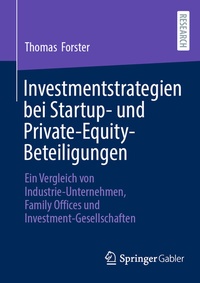 Abbildung von: Investmentstrategien bei Startup- und Private-Equity-Beteiligungen - Springer Gabler