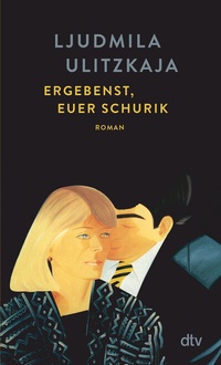 Abbildung von: Ergebenst, euer Schurik - dtv