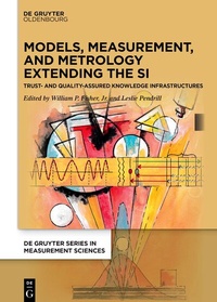 Enlarge image Cover: Models, Measurement, and Metrology Extending the SI - De Gruyter Oldenbourg