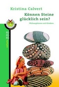 Cover: K&ouml;nnen Steine gl&uuml;cklich sein? - Rowohlt Taschenbuch
