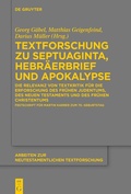 Cover: Textforschung zu Septuaginta, Hebr&auml;erbrief und Apokalypse - De Gruyter