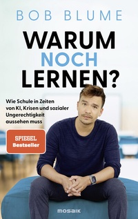 Abbildung von: Warum noch lernen? - Mosaik