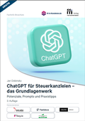Bild: ChatGPT f&uuml;r Steuerkanzleien - Das Grundlagenwerk - FFI-Verlag