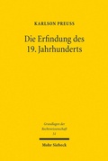 Abbildung von: Die Erfindung des 19. Jahrhunderts - Mohr Siebeck