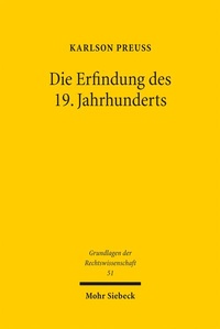 Abbildung von: Die Erfindung des 19. Jahrhunderts - Mohr Siebeck