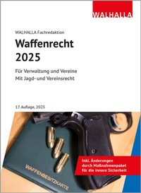 Abbildung von: Waffenrecht 2025 - Walhalla