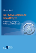 Cover: Der Gew&auml;sserschutzbeauftragte - Erich Schmidt Verlag