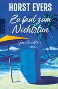 Cover: Zu faul zum Nichtstun - Rowohlt eBooks
