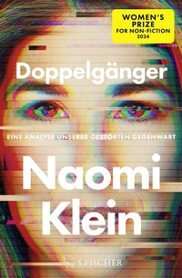 Abbildung von: Doppelgänger - Eine Analyse unserer gestörten Gegenwart - S. Fischer