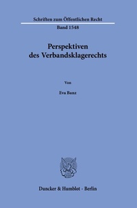 Abbildung von: Perspektiven des Verbandsklagerechts - Duncker & Humblot