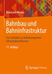 Abbildung von: Bahnbau und Bahninfrastruktur - Springer Vieweg
