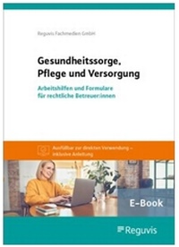 Abbildung von: Gesundheitssorge, Pflege und Versorgung (E-Book) - Reguvis Fachmedien