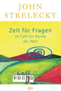 Abbildung von: Zeit für Fragen im Café am Rande der Welt - dtv