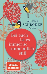 Abbildung von: Bei euch ist es immer so unheimlich still - dtv