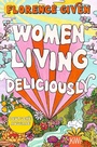Cover: Women Living Deliciously - Kiepenheuer & Witsch