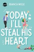 Cover: Today I'll Steal His Heart  - Arena Verlag eBooks