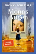 Cover: Monas Augen - Eine Reise zu den sch&ouml;nsten Kunstwerken unserer Zeit - Piper ebooks