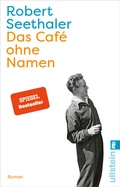 Cover: Das Caf&eacute; ohne Namen - Ullstein Taschenbuchverlag