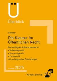 Abbildung von: Die Klausur im Öffentlichen Recht - Alpmann Schmidt