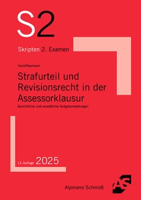 Abbildung von: Strafurteil und Revisionsrecht in der Assessorklausur - Alpmann Schmidt