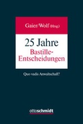Bild: 25 Jahre Bastille-Entscheidungen - Otto Schmidt Verlag