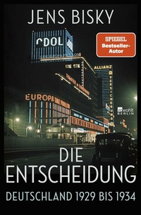 Abbildung von: Die Entscheidung - Rowohlt Berlin