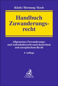 Abbildung von: Handbuch Zuwanderungsrecht - C.H.BECK