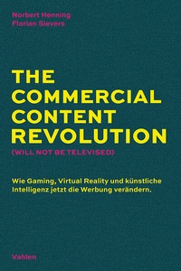 Abbildung von: The Commercial Content Revolution (Will Not Be Televised) - Vahlen