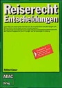 Cover: ReiserechtEntscheidungen - ADAC Medien und Reise