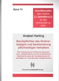 Cover: Berufspflichten des Strafverteidigers und Sanktionierung pflichtwidrigen Verhaltens - Deutscher Anwaltverlag