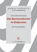 Cover: Das Beschwerderecht im Zivilprozess - Deutscher Anwaltverlag