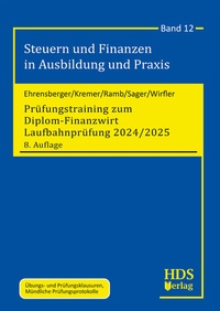 Abbildung von: Prüfungstraining zum Diplom-Finanzwirt Laufbahnprüfung 2024/2025 - HDS