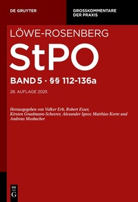 Abbildung von: Löwe-Rosenberg. StPO - Die Strafprozeßordnung und das Gerichtsverfassungsgesetz - Band 5 - De Gruyter