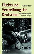Cover: Flucht und Vertreibung der Deutschen - C.H.BECK