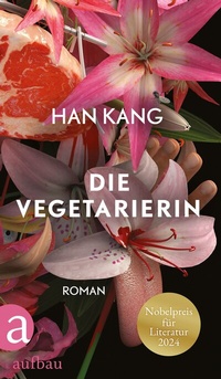 Abbildung von: Die Vegetarierin - Aufbau