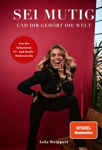 Abbildung von: Sei mutig und dir gehört die Welt - Community Editions
