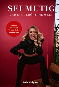 Abbildung von: Sei mutig und dir gehört die Welt - Community Editions