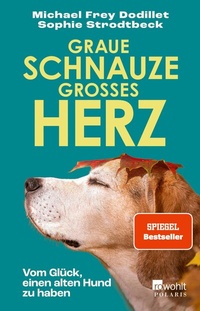 Abbildung von: Graue Schnauze, großes Herz - Rowohlt