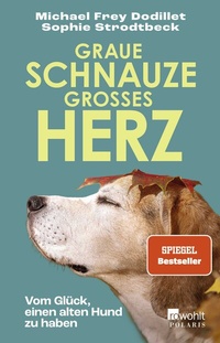 Abbildung von: Graue Schnauze, großes Herz - Rowohlt Taschenbuch