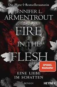 Abbildung von: Fire in the Flesh - Eine Liebe im Schatten - Heyne