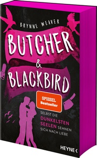 Abbildung von: Butcher & Blackbird - Selbst die dunkelsten Seelen sehnen sich nach Liebe - Heyne