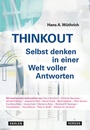 Cover: THINKOUT - Selbst denken in einer Welt voller Antworten - Versus