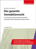 Cover: Das gesamte Immobilienrecht - Walhalla