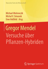 Enlarge image Cover: Gregor Mendel - Springer Spektrum